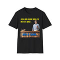 “A Blind Man Walks Into a Bar..." - Graphic Tee