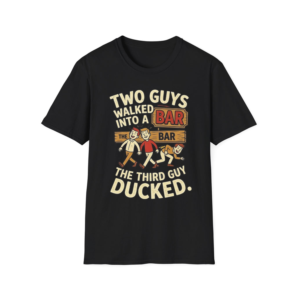 'Two Guys Walked Into A Bar' - Graphic Tee