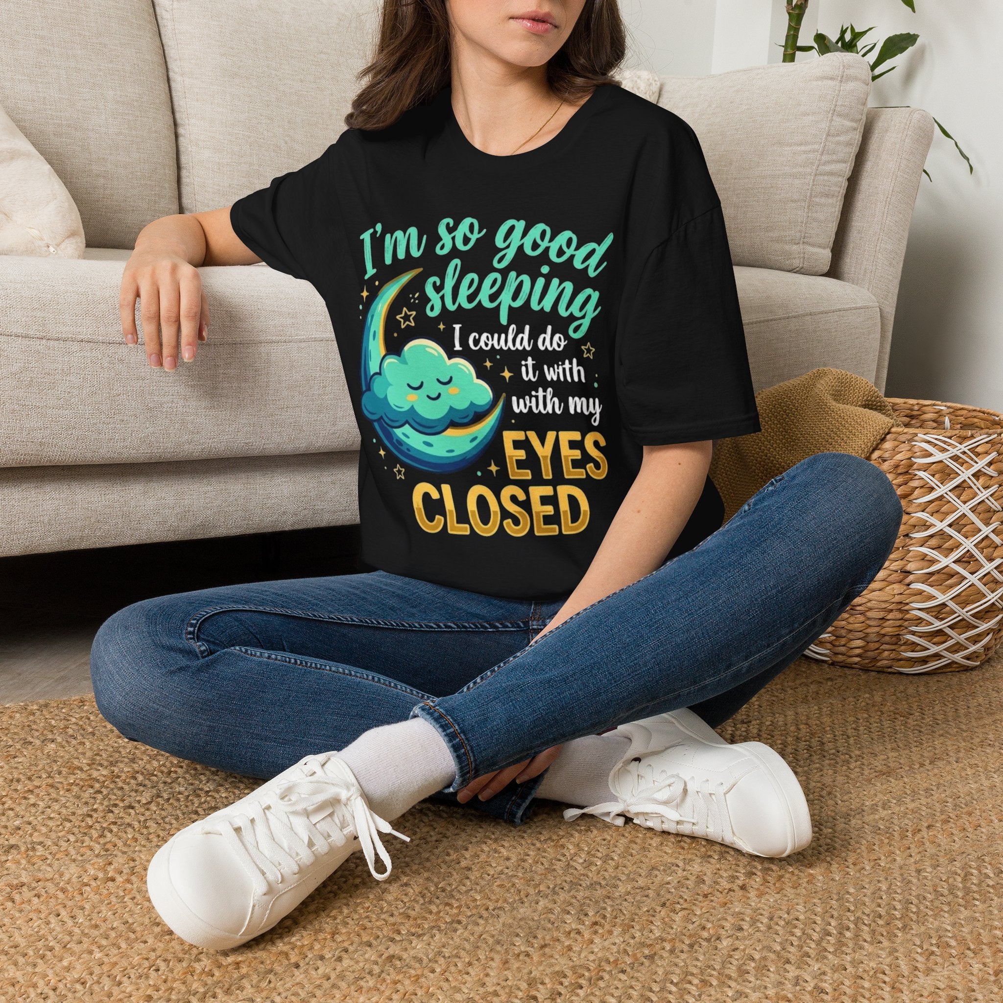 'I Could Sleep With My Eyes Closed' Graphic Tee